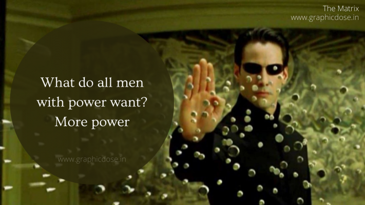 What do all men with power want? More power