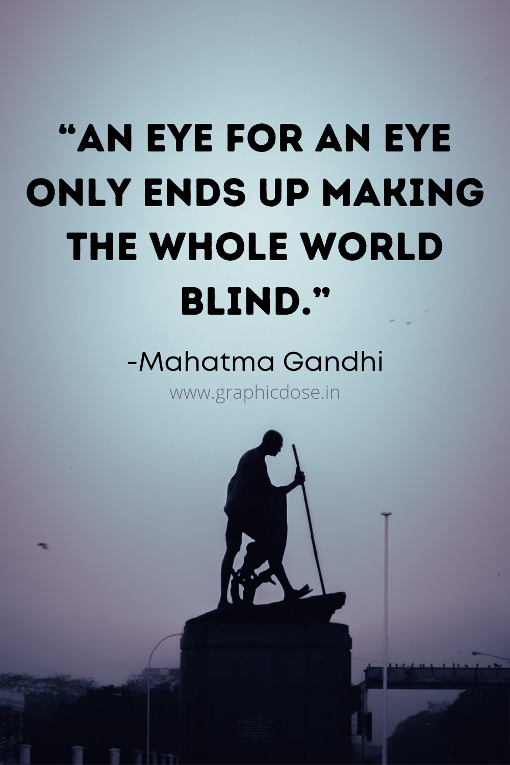 Mahatma Gandhi's Quote an eye for an eye